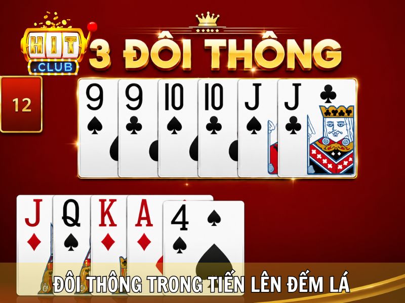 Đôi Thông Trong Tiến Lên Đếm Lá
