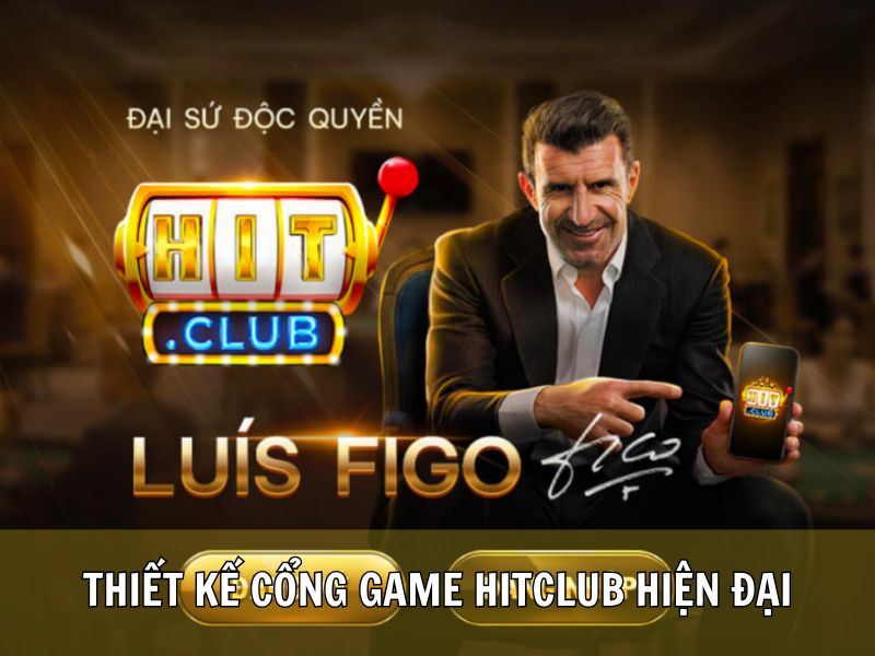 Thiết Kế Cổng Game Hitclub Hiện Đại